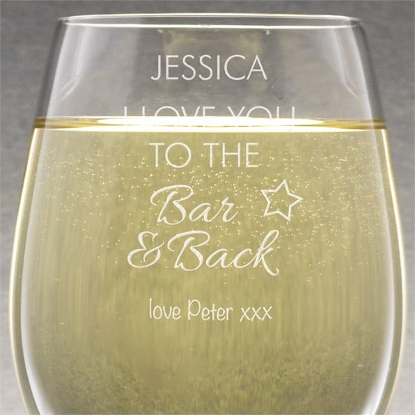 Personalised Wine Glass - I Love You To The Bar & Back