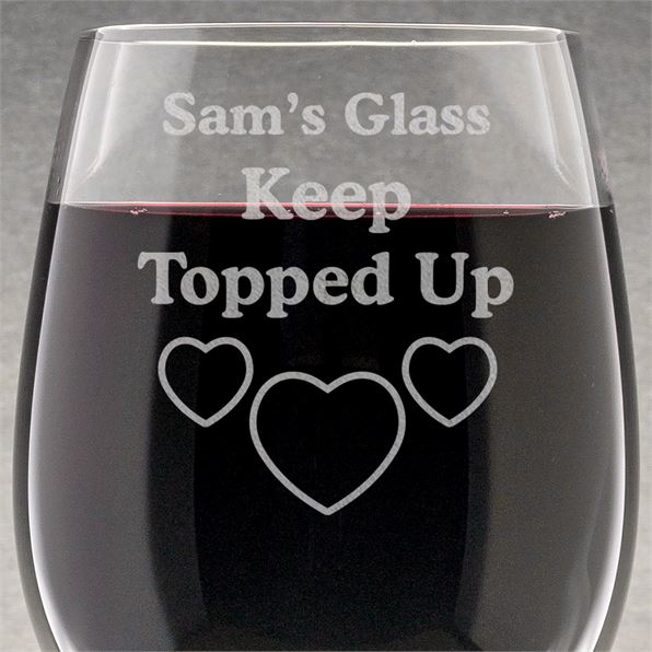 My Glass Keep Topped Up Personalised Wine Glass